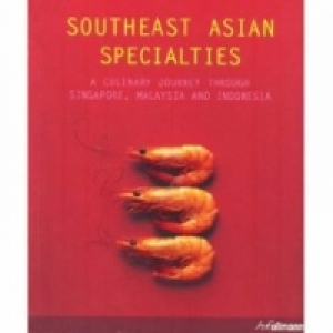 SOUTHEAST ASIAN SPECIALTIES, A CULINARY JOURNEY ..