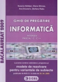 Ghid de pregatire. Bacalaureat 2009 la Informatica (intensiv), cu enunturile publicate pe 30.04.2009