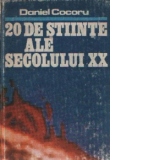 20 de stiinte ale secolului XX