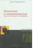 Physiologie et physiopathologiepour les etudiants en pharmacie