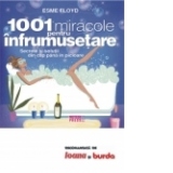 1001 miracole pentru infrumusetare