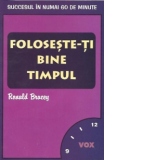 Foloseste-ti bine timpul