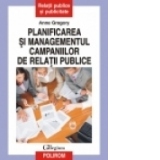 Planificarea si managementul campaniilor de relatii publice