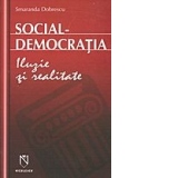Social-democratia. Iluzie si realitate