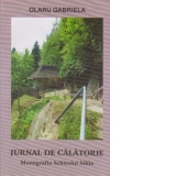 Jurnal de calatorie - monografia schitului Sihla