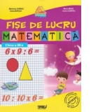 Matematica. Fise de lucru - clasa a III-a (auxiliar al manualelor alternative)