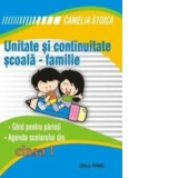 Unitate si continuitate scoala-familie. Ghid pentru parinti. Agenda scolarului din clasa I