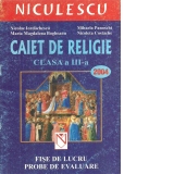 Caiet de religie (clasa a III-a) (fise de lucru, probe de evaluare)