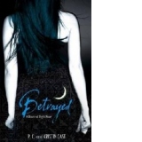 BETRAYED ( HOUSE OF NIGHT BOOK 2 )