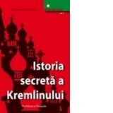 Istoria secreta a Kremlinului - vol 3