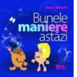 Bunele maniere astazi