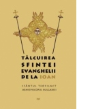 Talcuirea Sfintei Evanghelii de la Ioan