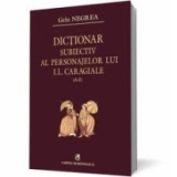 Dictionar subiectiv al personajelor lui I.L Caragiale, A-Z