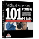 101 ponturi de baza in fotografia digitala