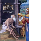 Cinci carti din Biblie in traducerea lui Petru Cretia