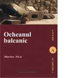 Ocheanul balcanic. Imaginarul literar in opera lui Mateiu I.Caragiale