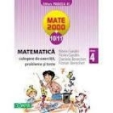 Matematica. Culegere de exercitii, probleme si teste. Clasa a IV-a (Mate 2010-2011)