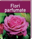 FLORI PARFUMATE