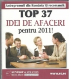 Top 37 IDEI DE AFACERI pentru anul 2011