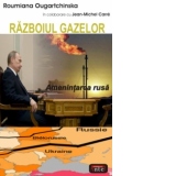 Razboiul gazelor - Amenintarea rusa