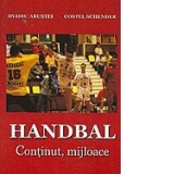 Handbal. Continut, mijloace