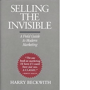 Selling the invisible. A field guide to modern marketing