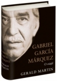 Gabriel Garcia Marquez. O viata