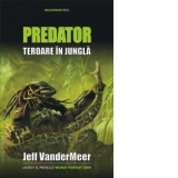 PREDATOR: TEROARE IN JUNGLA