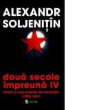 Doua secole impreuna vol IV - Evreii si rusii inainte de revolutie 1795-1917