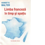 Limba franceza in timp si spatiu