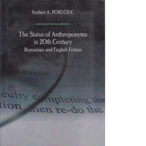 The Status of Anthroponyms in 20th Century Romanian and English Fiction