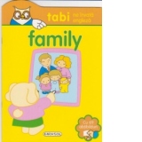 Tabi ne invata engleza - Family