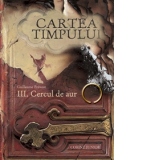 Cartea timpului - Vol. 3: Cercul de aur