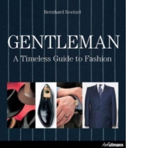 Gentleman - a timeless guide to fashion