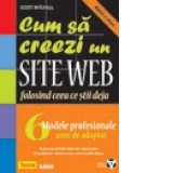 Cum sa creezi un site WEB folosind ceea ce stii deja - 5 modele profesionale usor de adaptat