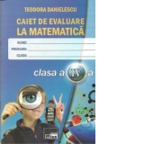 Caiet de evaluare la matematica pentru clasa a IV-a