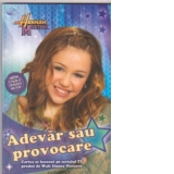 Hannah Montana. Adevar sau provocare