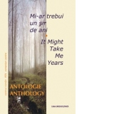 Antologie - Mi-ar trebui un sir de ani