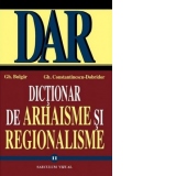 Dictionar de arhaisme si regionalisme (vol.II)