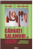 Carnati, salamuri si leber - producere si comercializare