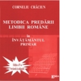 Metodica predarii limbii romane in invatamantul primar - editia a IV-a