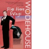 PIGS HAVE WINGS, A BLANDINGS STORY