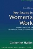 Key Issues in Women s Work: Female Diversity and the Polarisation of Women s Employment (Contemporary Issues in Public Policy)