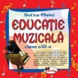 Educatie muzicala - CD audio, clasa a III-a.