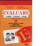 Evaluare initiala, continua, finala - clasa a II-a. Teste pentru Limba si literatura romana, Matematica, Cunoasterea mediului