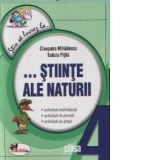 Stiu sa lucrez la... Stiinte ale naturii (fise clasa a IV-a)