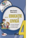 Stiu sa lucrez la... Educatie civica (fise clasa a IV-a)