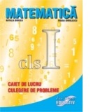 Matematica cls. I - Caiet de lucru,  culegere de probleme