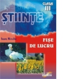 Stiinte - fise de lucru pentru cls. a III-a