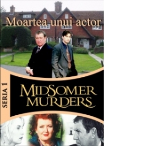 Midsomer murders - Nr.3- Moartea unui actor-Seria 1